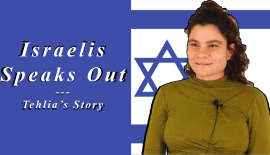 Israelis Speak Out—Tehila's Story